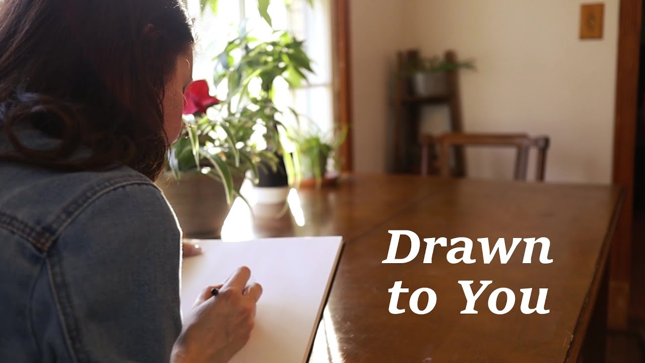 Drawn to You