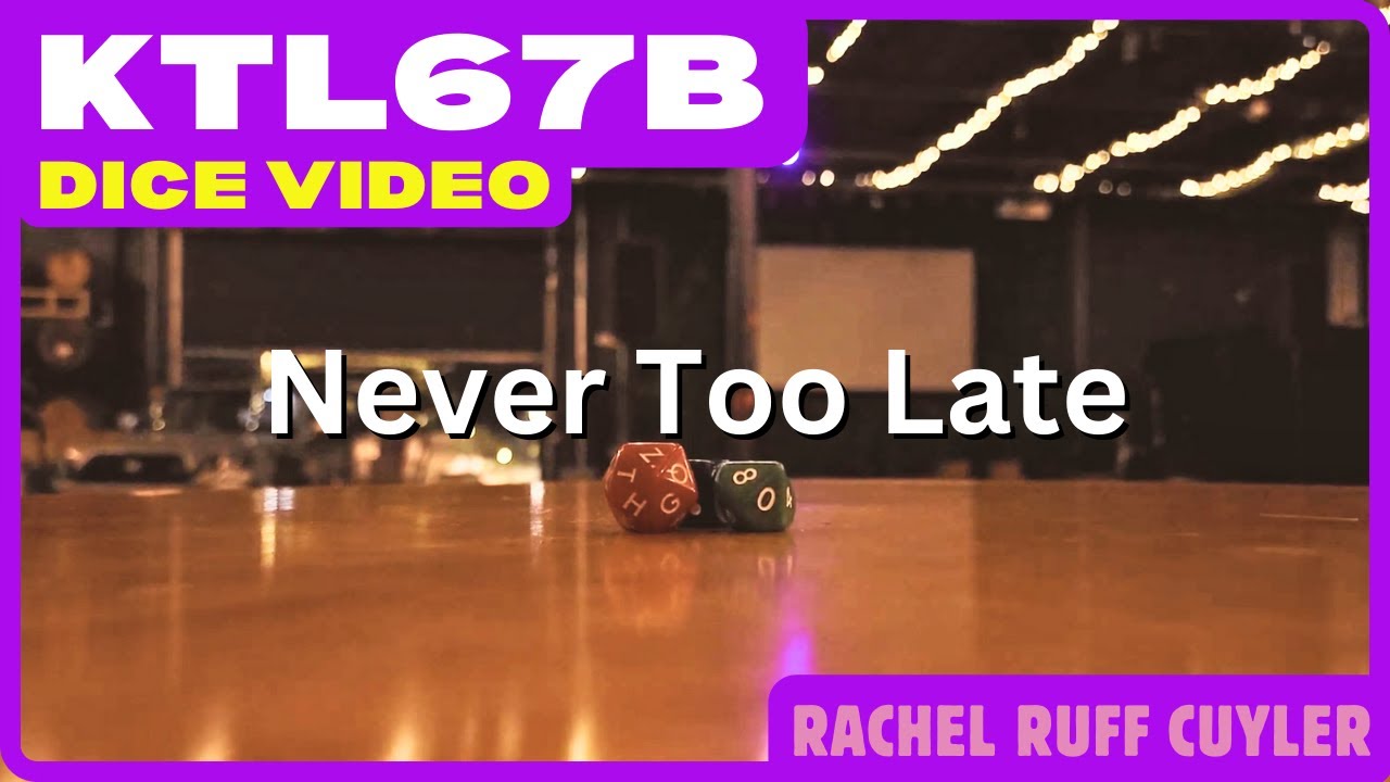 Never Too Late