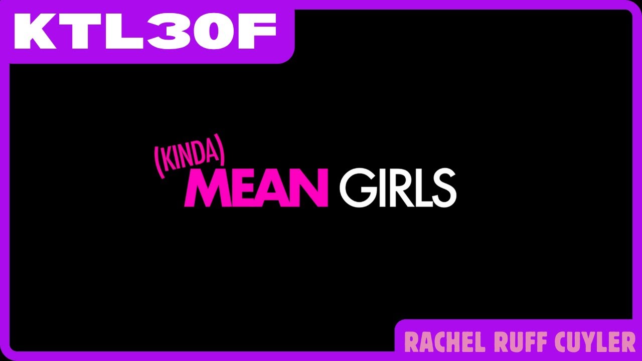 (Kinda) Mean Girls