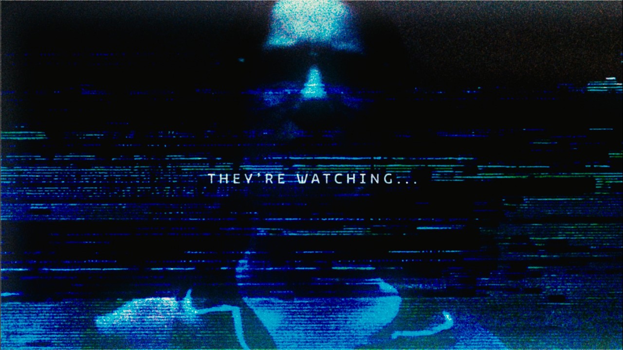THEYRE WATCHING